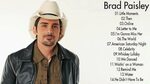 Brad Paisley Greatest Hits playlist Best Songs Of Brad Paisl